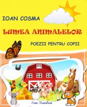 Ioan Cosma-Lumea animalelor